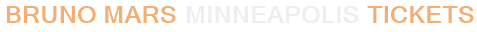 Bruno Mars Minneapolis Tickets